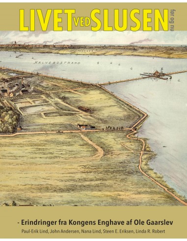 Livet ved Slusen før og nu