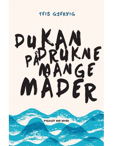 Du kan drukne på mange måder