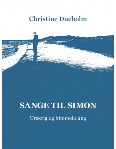 Sange til Simon - Urskrig og himmelklang