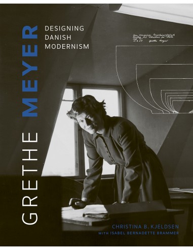 Grethe Meyer: Designing Danish Modernism