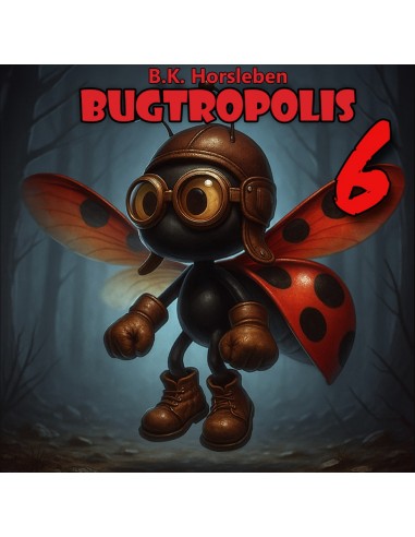 Bugtropolis 6
