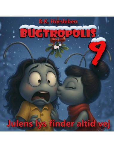 Bugtropolis 9 - Julens lys finder...