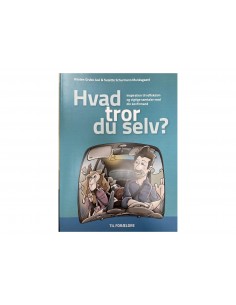 Hvad tror du selv? Til...