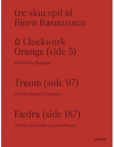 Tre skuespil af Bjørn Rasmussen – A...