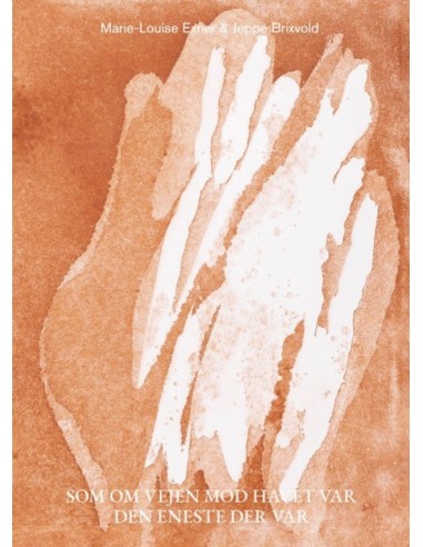 Som om vejen mod havet var den eneste...