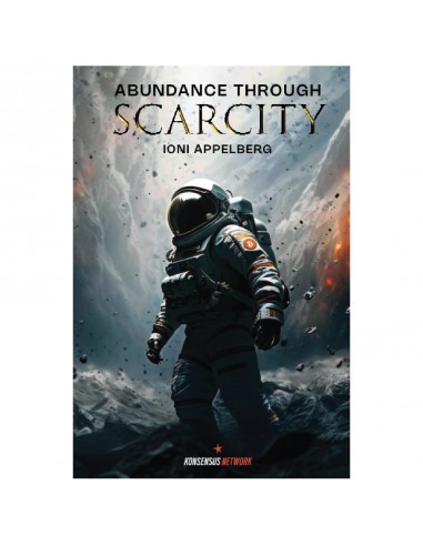 Abundance Through Scarcity