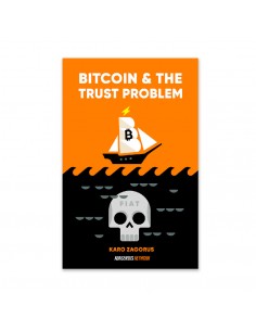Bitcoin and The Trust Problem
