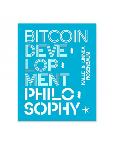 Bitcoin Development Philosophy