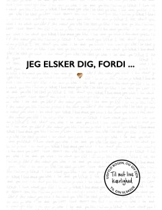 Jeg elsker dig, fordi ...