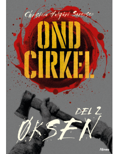 Ond cirkel, Del 2, Øksen,...