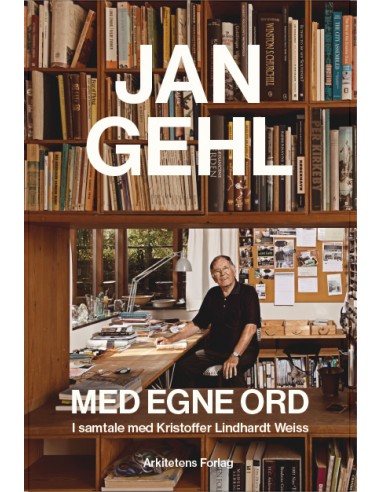 Jan Gehl med egne ord