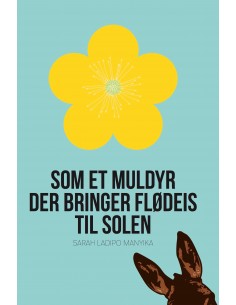 Som et muldyr der bringer...