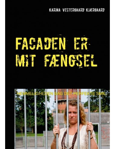 Facaden er mit fængsel