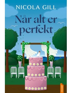 Når alt er perfekt