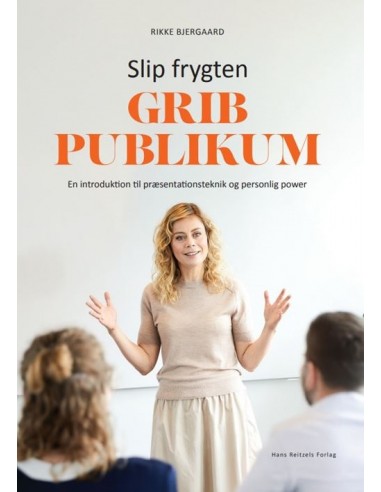 Slip frygten - grib publikum