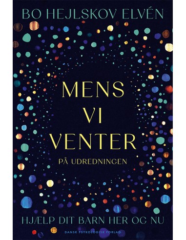 Mens vi venter på udredningen