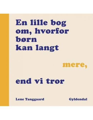 En lille bog om, hvorfor børn kan...