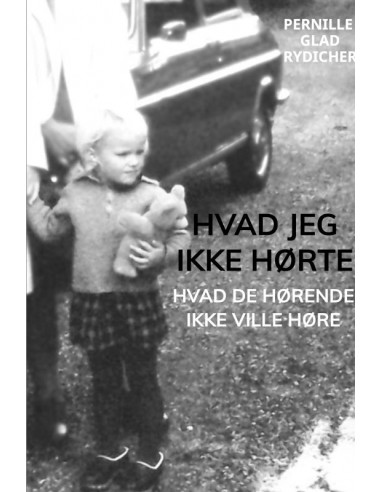 Hvad jeg ikke hørte