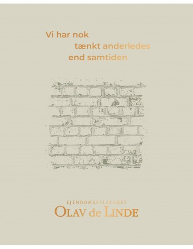 Vi har nok tænkt anderledes end samtiden