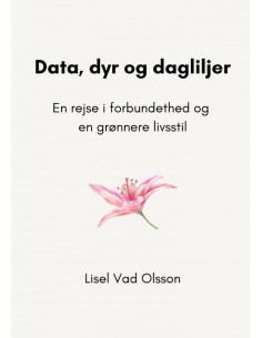 Data, dyr og dagliljer