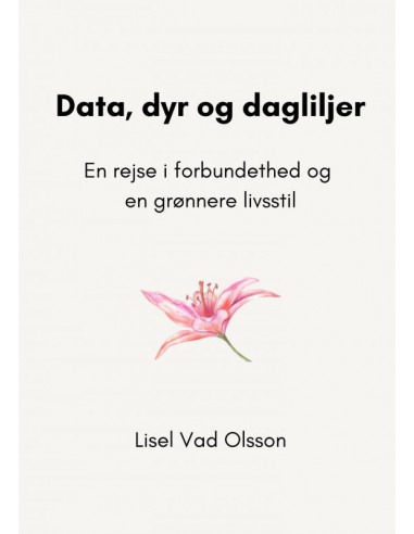 Data, dyr og dagliljer