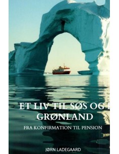 Et Liv til Søs og i Grønland