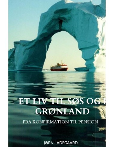 Et Liv til Søs og i Grønland
