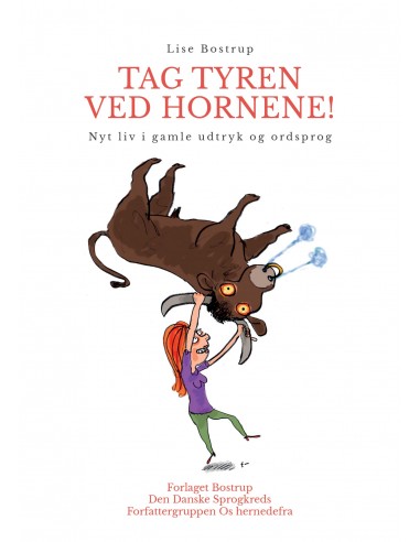 Tag tyren ved hornene!