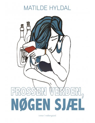 Frossen verden, nøgen sjæl