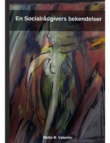 En Socialrådgivers Bekendelser
