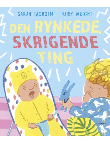 Den rynkede, skrigende ting