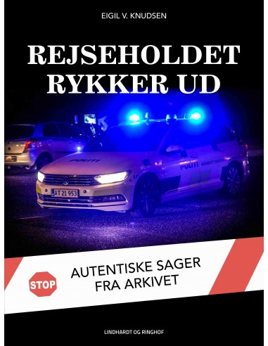 Rejseholdet rykker ud. Autentiske...
