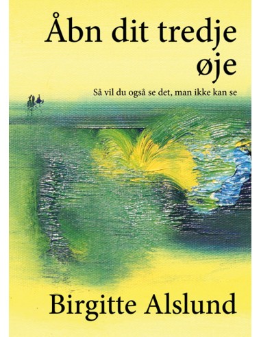 Åbn dit tredje øje