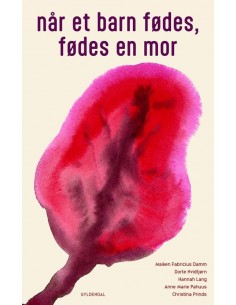 Når et barn fødes, fødes en...