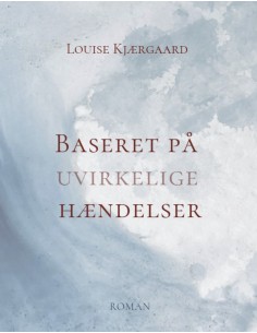 Baseret på uvirkelige...