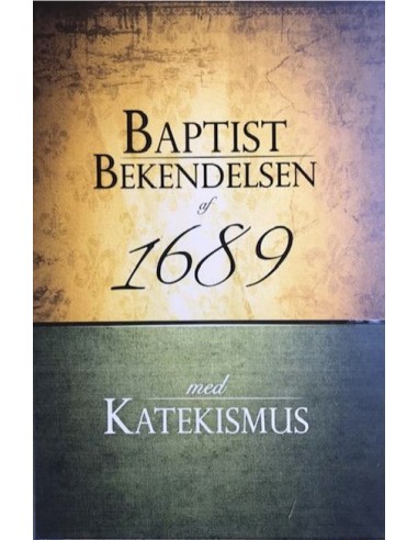 Baptistbekendelsen af 1689 med...