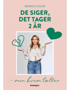 De siger, det tager 2 år