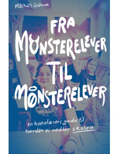 Fra monsterelever til...
