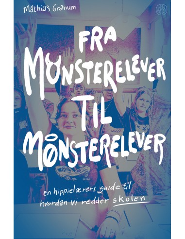 Fra monsterelever til mønsterelever