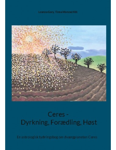 Ceres - Dyrkning, Forædling, Høst