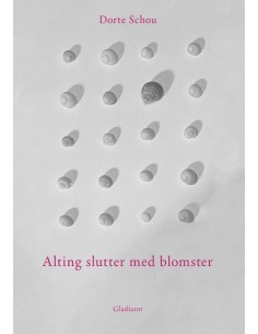 Alting slutter med blomster
