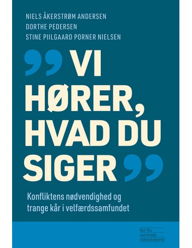 Vi hører, hvad du siger