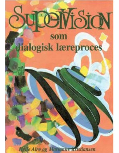 Supervision som dialogisk læreproces