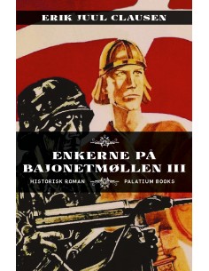 Enkerne på Bajonetmøllen III