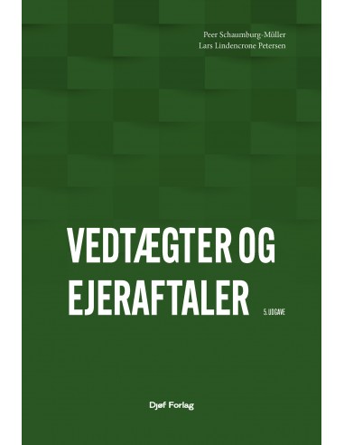 Vedtægter og ejeraftaler