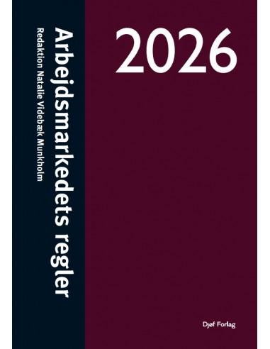 Arbejdsmarkedets regler 2026