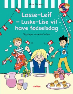 Lasse-Leif - Luske-Lise vil...