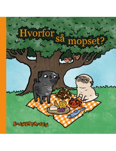 Hvorfor så mopset?