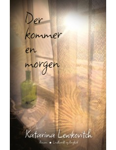 Der kommer en morgen