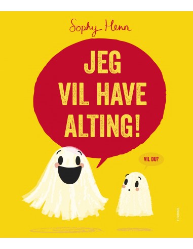 Jeg vil have alting!